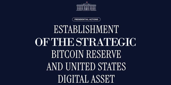 特朗普签署的美国比特币战略储备行政命令全文整理详解