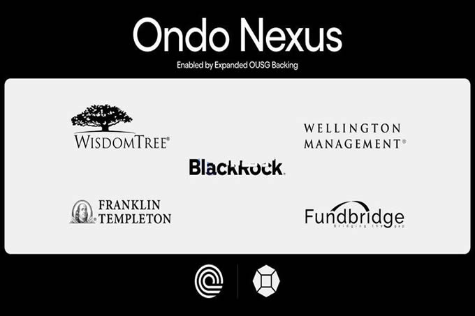 Ondo联手贝莱德等机构推出Ondo Neus！强化代币化国债流动性