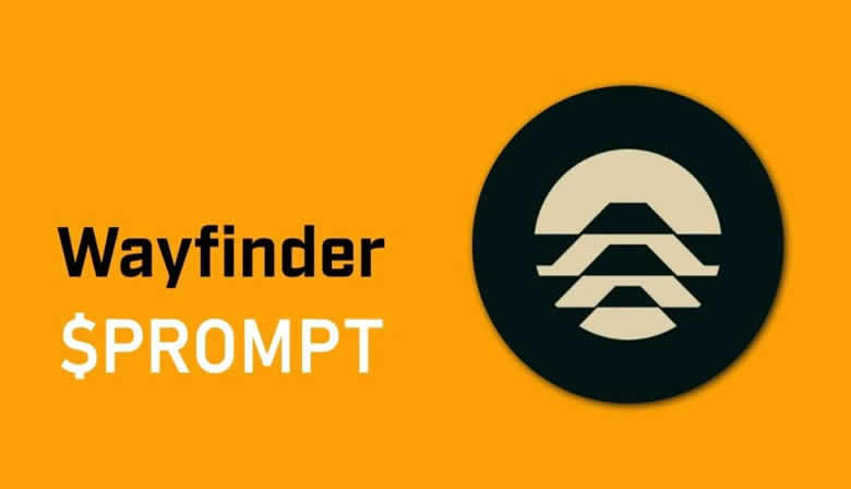 PROMPT币是什么？Wayfinder - PROMPT币未来如何？值得投资吗？